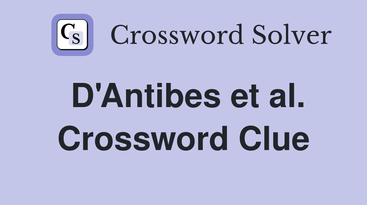 D'Antibes et al. Crossword Clue
