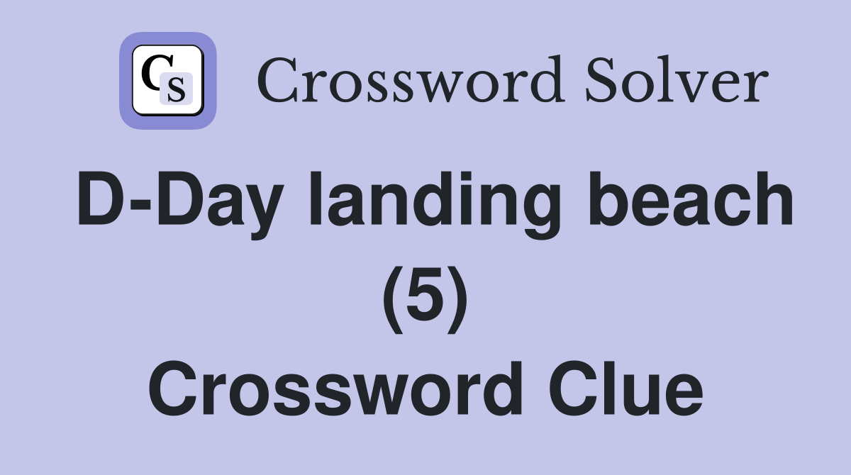 D-Day landing beach (5) Crossword Clue