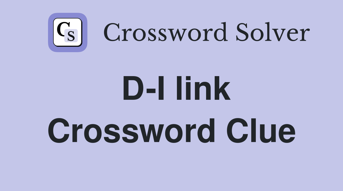 D-I link Crossword Clue