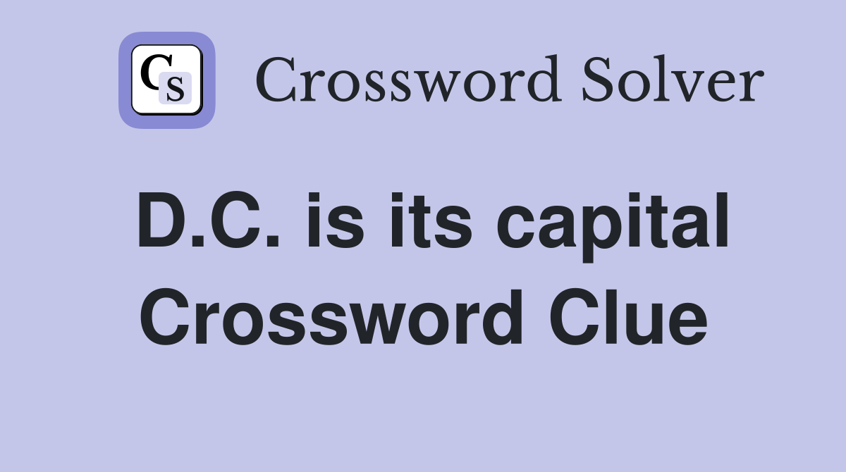 D.C. is its capital Crossword Clue