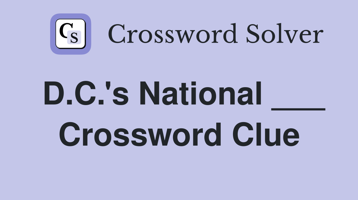 D.C.'s National ___ Crossword Clue