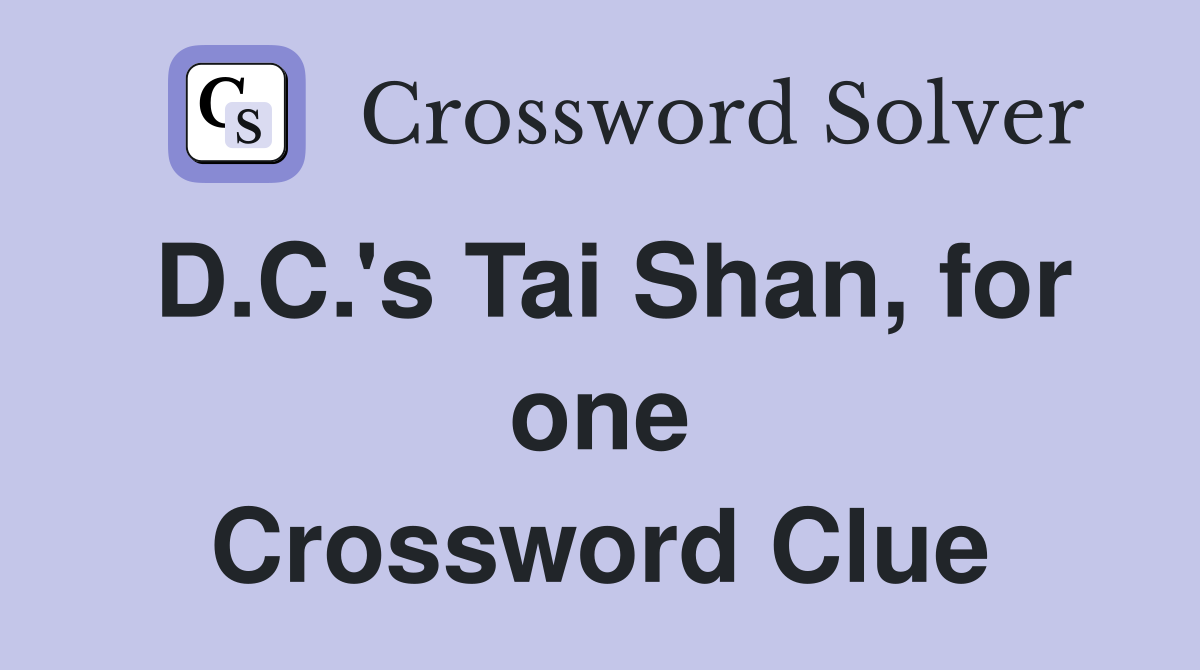 D.C.'s Tai Shan, for one Crossword Clue