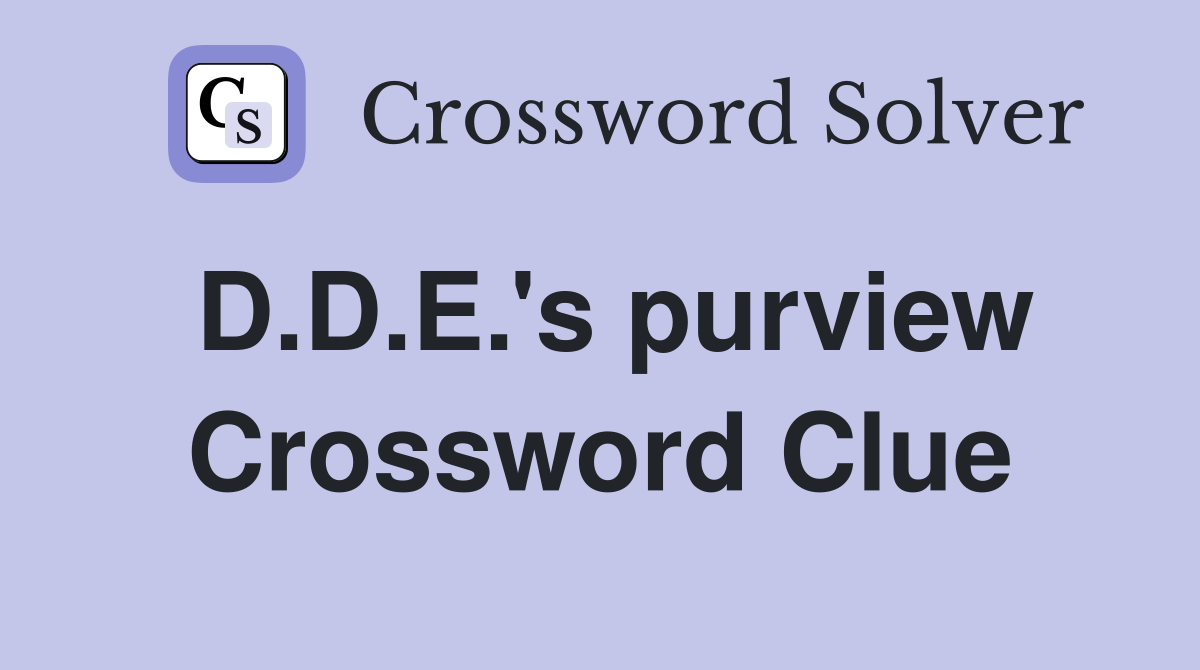 D.D.E.'s purview Crossword Clue