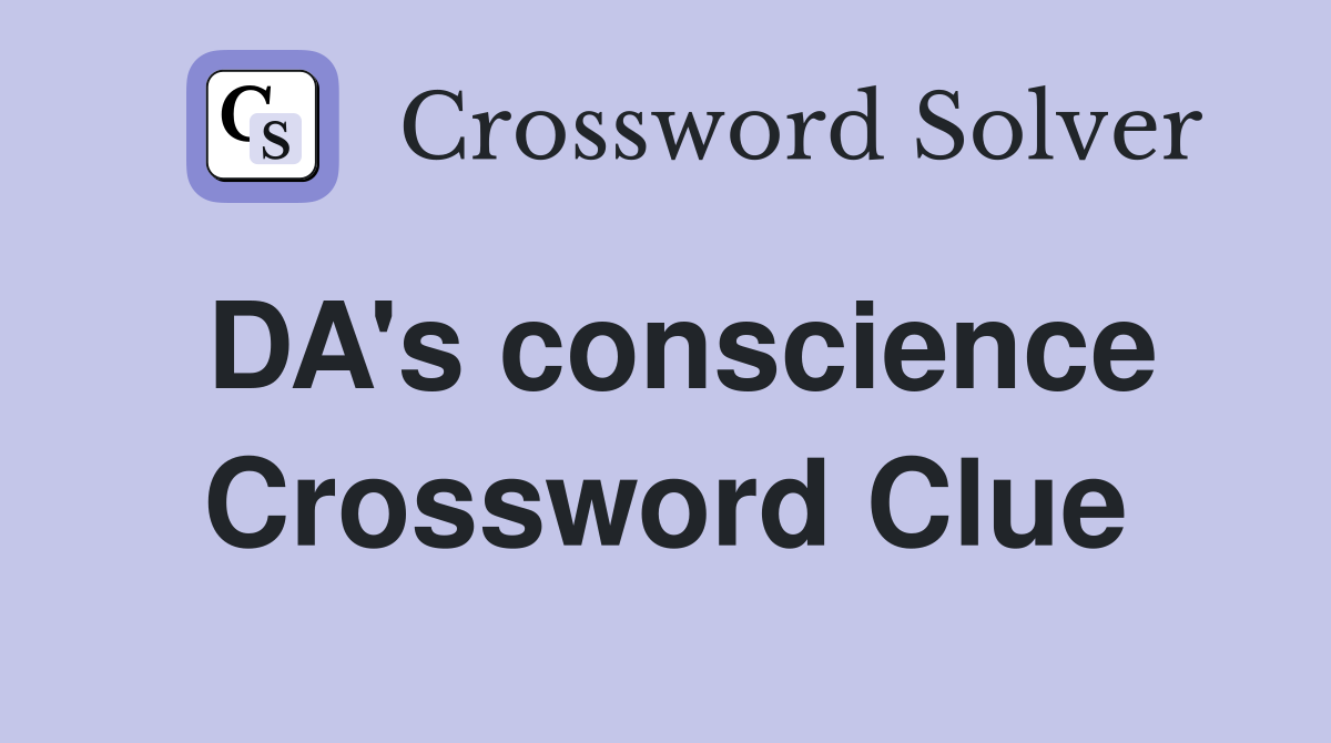 DA's conscience Crossword Clue