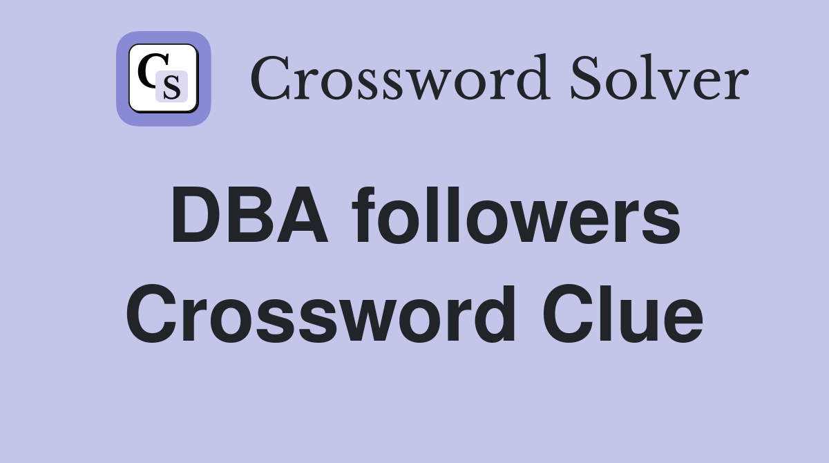 DBA followers Crossword Clue