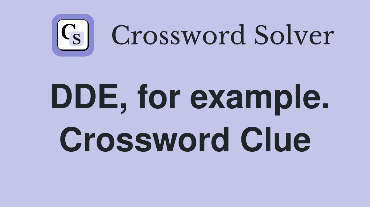 DDE, for example. Crossword Clue