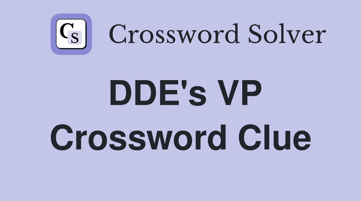 DDE's VP Crossword Clue