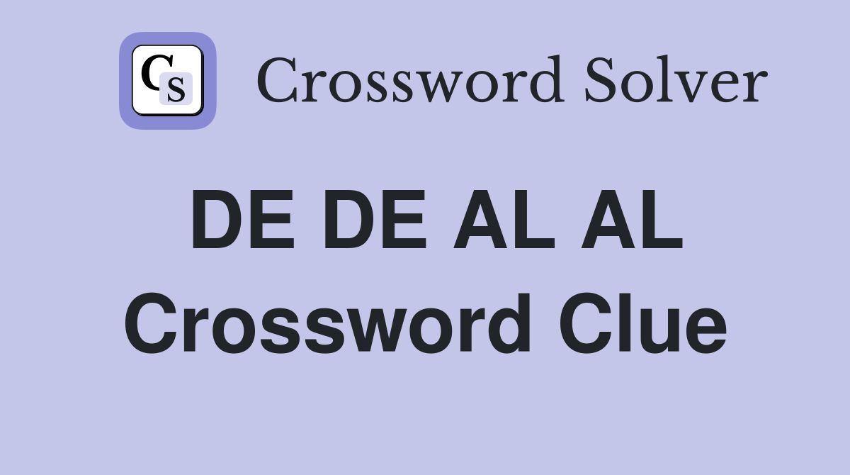 DE DE AL AL Crossword Clue