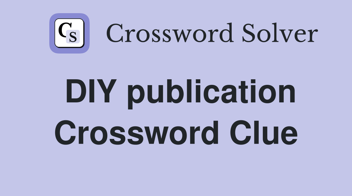 DIY publication Crossword Clue