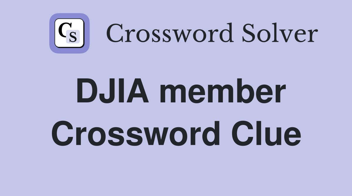 DJIA member Crossword Clue