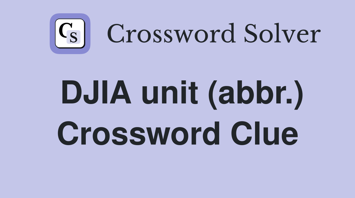DJIA unit (abbr.) Crossword Clue