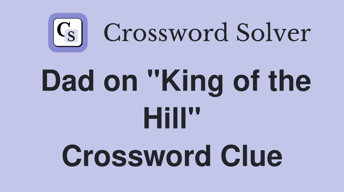 Dad on "King of the Hill" Crossword Clue