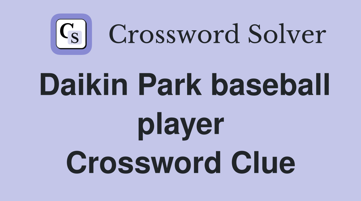 Daikin Park baseball player Crossword Clue