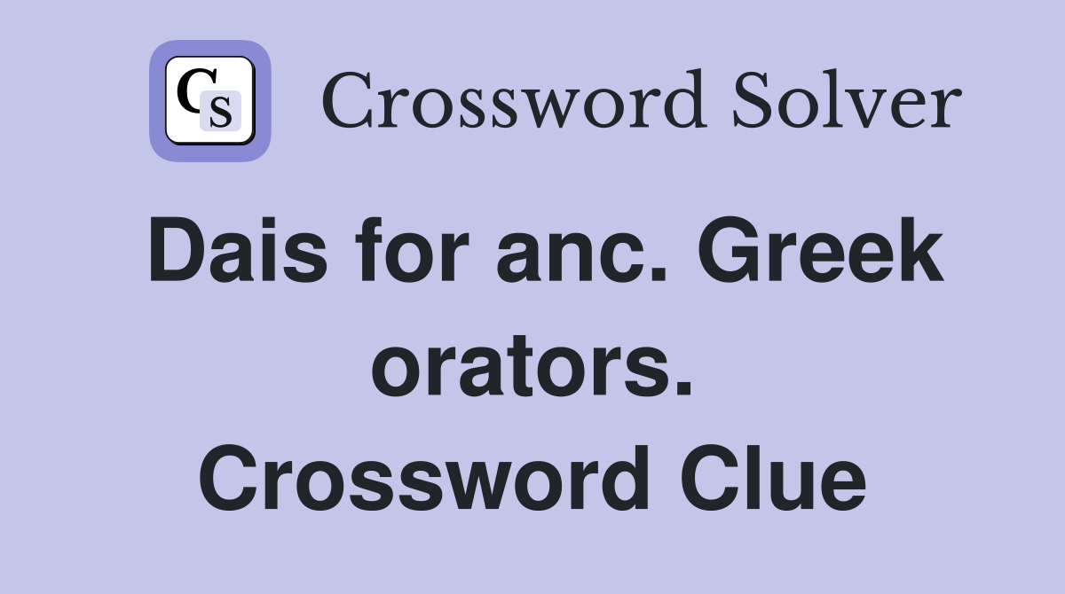 Dais for anc. Greek orators. Crossword Clue