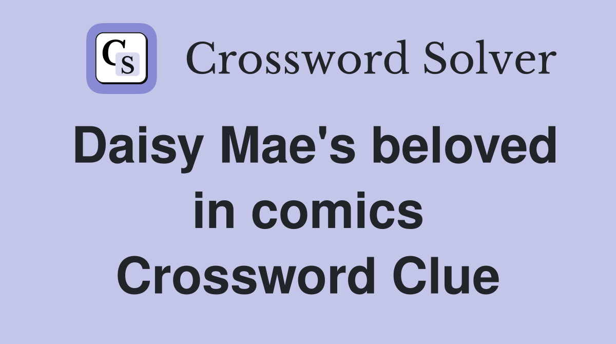 Daisy Mae's beloved in comics Crossword Clue
