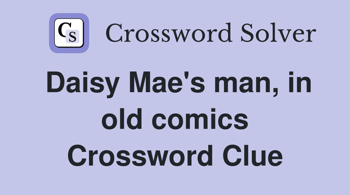 Daisy Mae's man, in old comics Crossword Clue