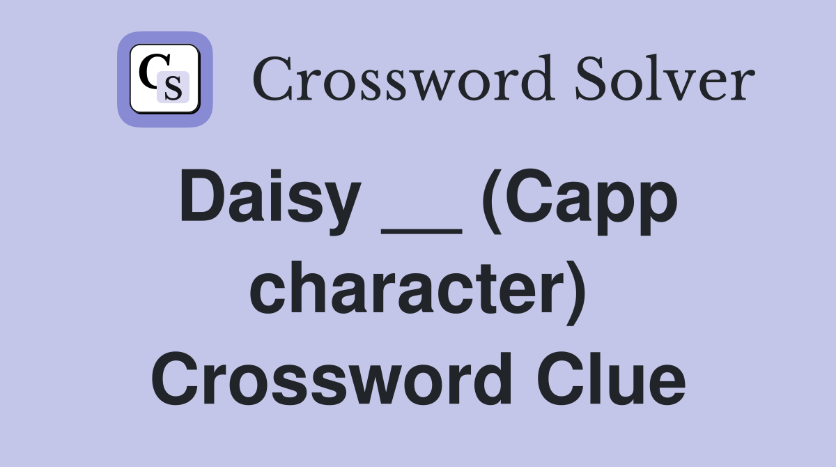 Daisy __ (Capp character) Crossword Clue