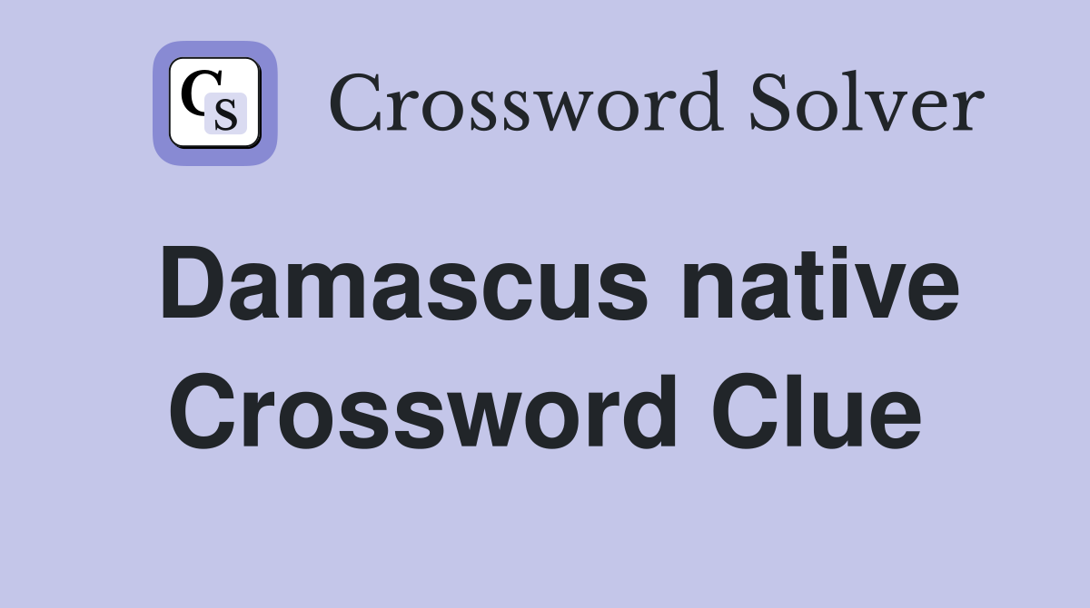 Damascus native Crossword Clue