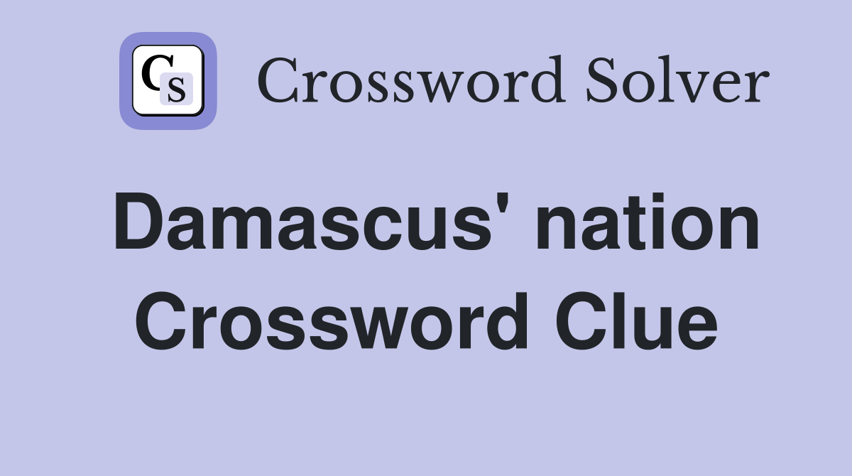 Damascus' nation Crossword Clue