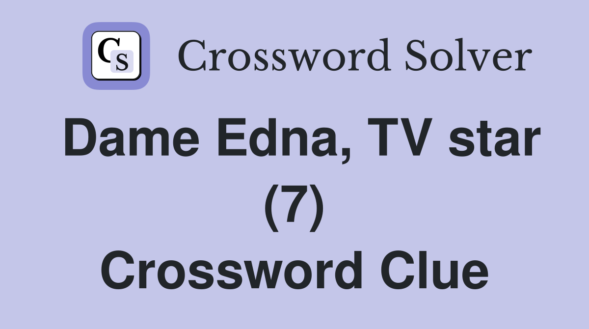 Dame Edna, TV star (7) Crossword Clue