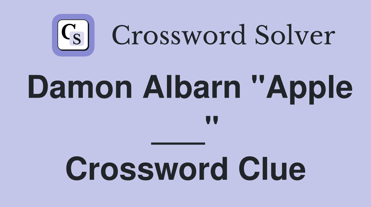 Damon Albarn "Apple ___" Crossword Clue