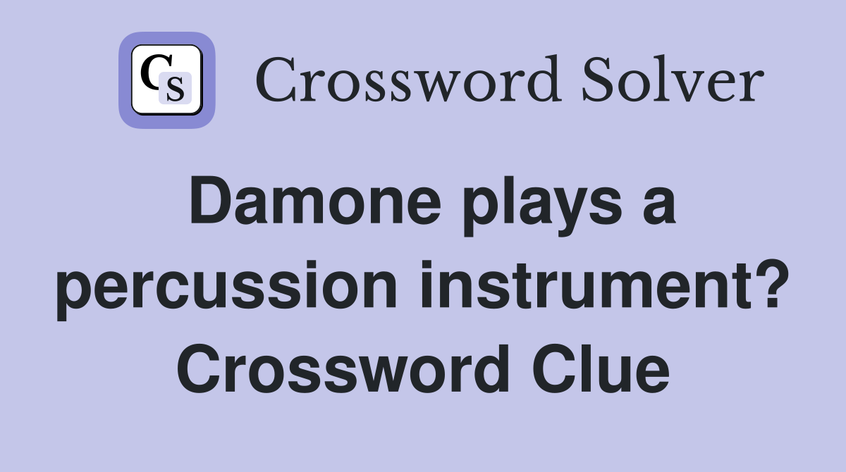 Damone plays a percussion instrument? Crossword Clue
