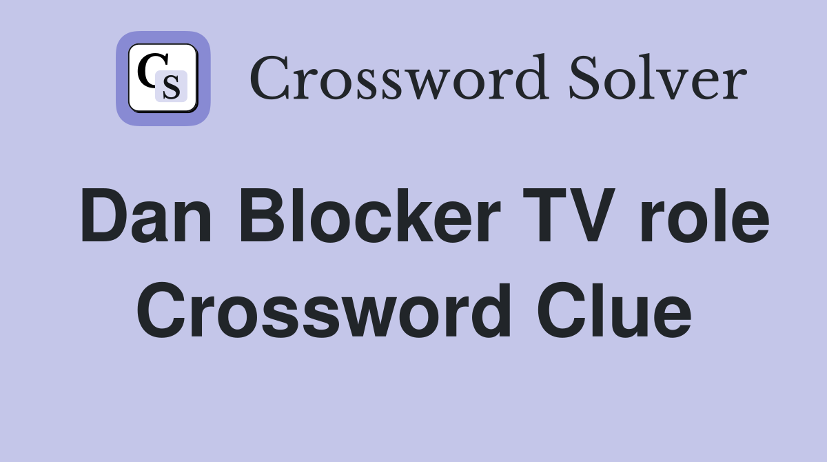 Dan Blocker TV role Crossword Clue