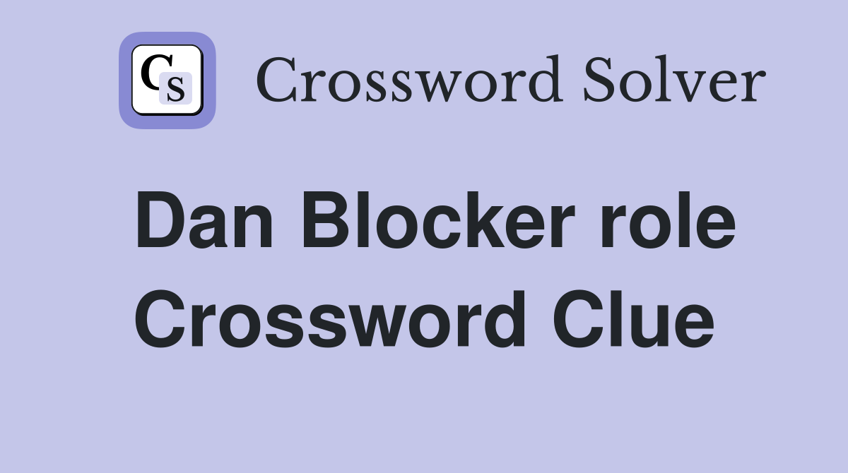 Dan Blocker role Crossword Clue