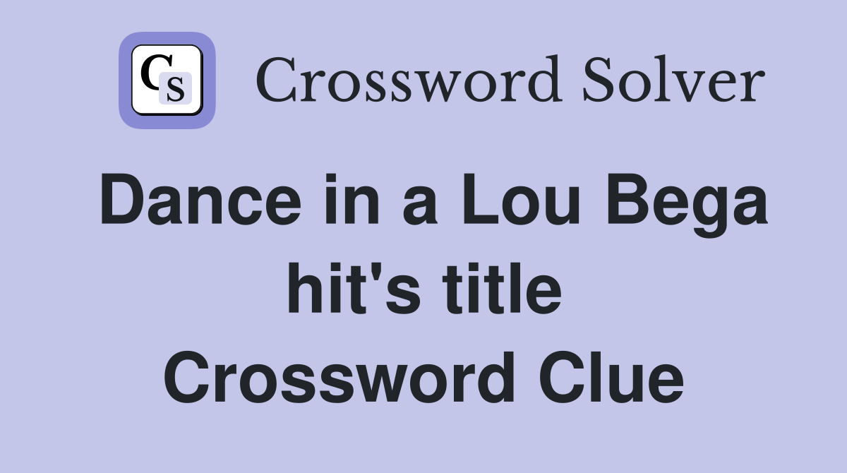 Dance in a Lou Bega hit's title Crossword Clue