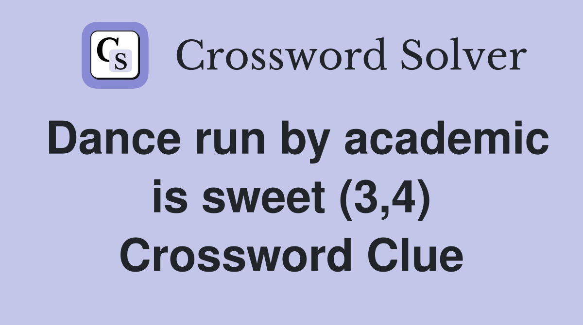 Dance run by academic is sweet (3,4) Crossword Clue