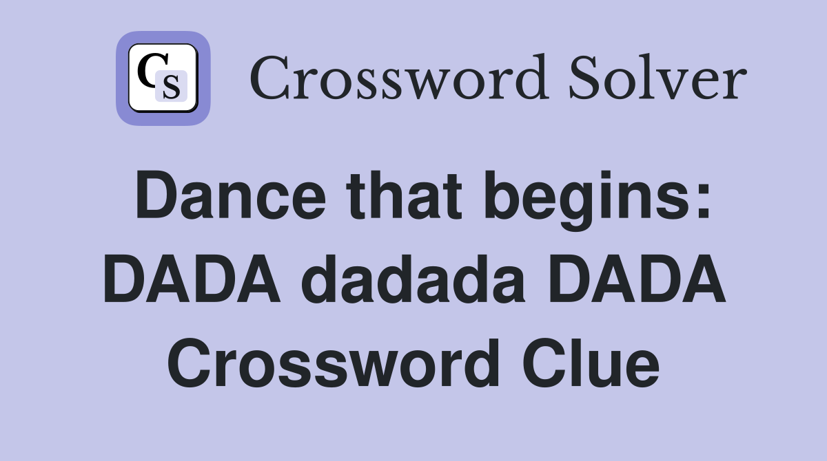 Dance that begins: DADA dadada DADA Crossword Clue