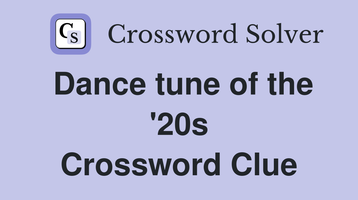 Dance tune of the '20s Crossword Clue