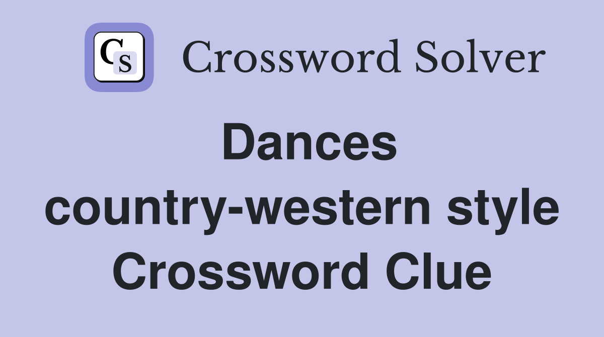 Dances country-western style Crossword Clue