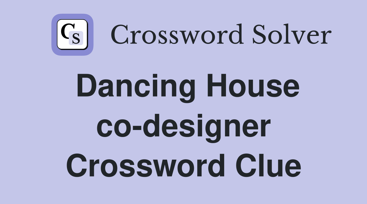 Dancing House co-designer Crossword Clue