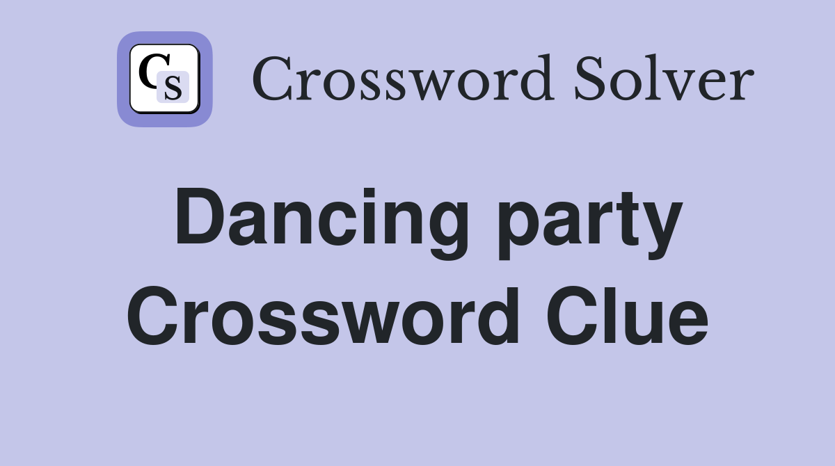 Dancing party Crossword Clue
