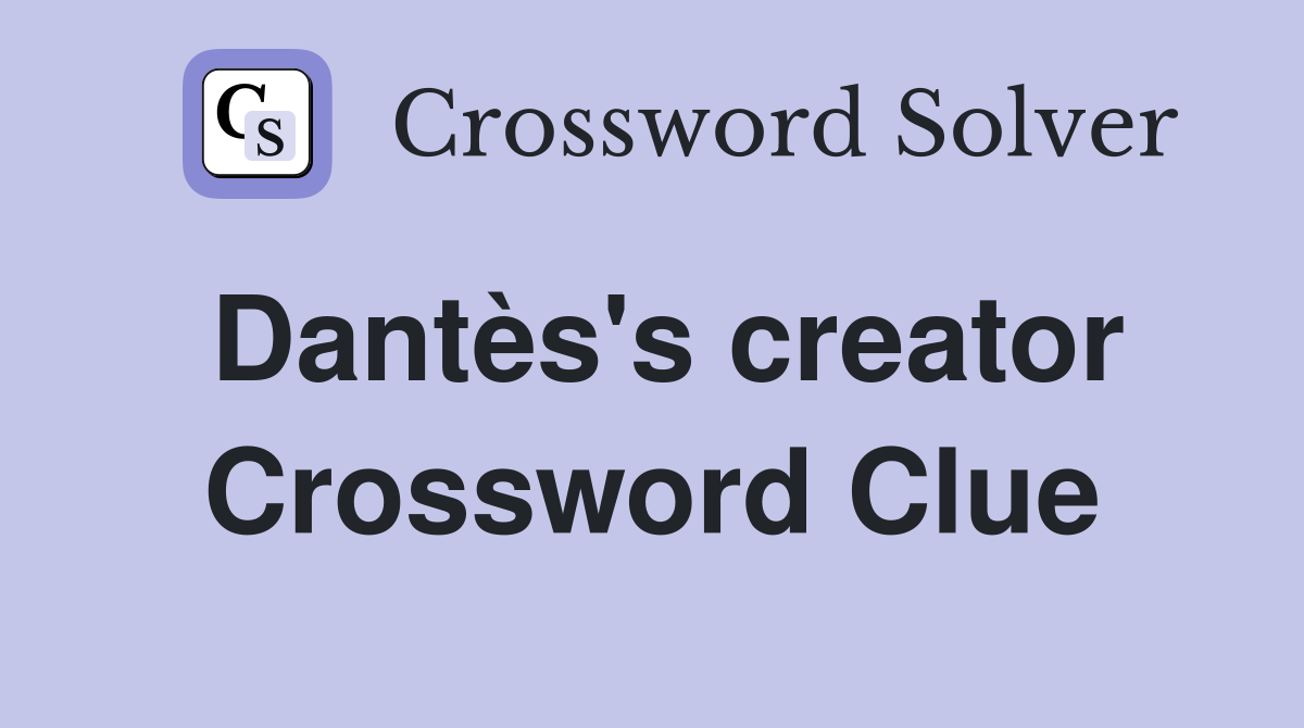 Dantès's creator Crossword Clue