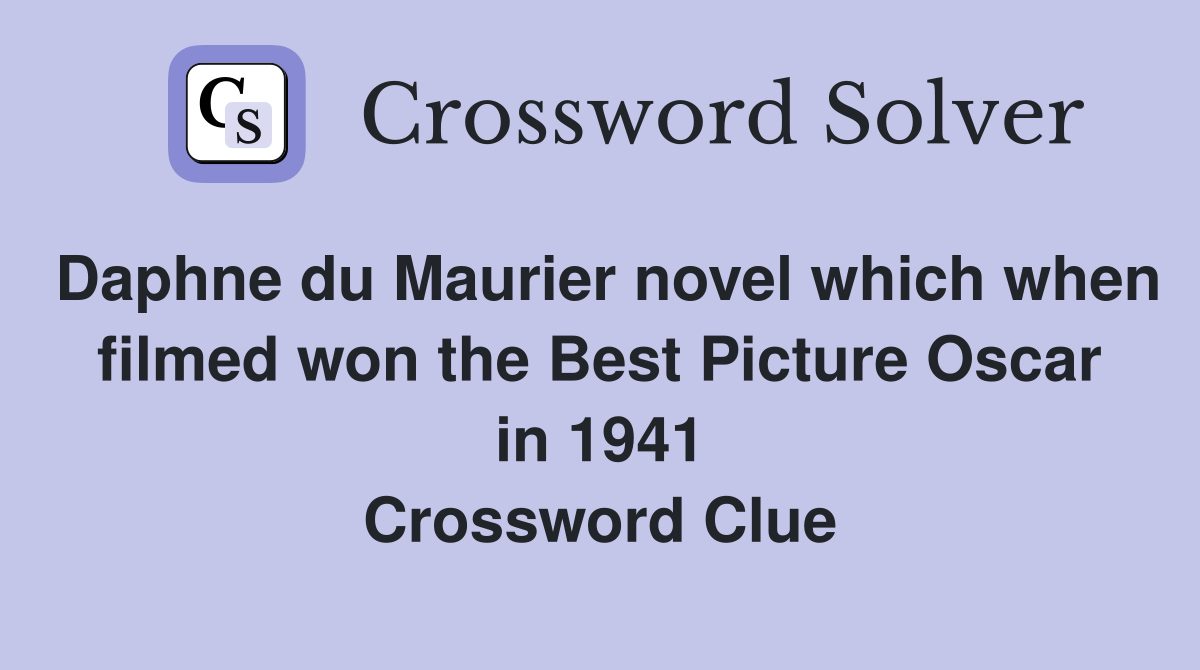 Daphne du Maurier novel which when filmed won the Best Picture Oscar in