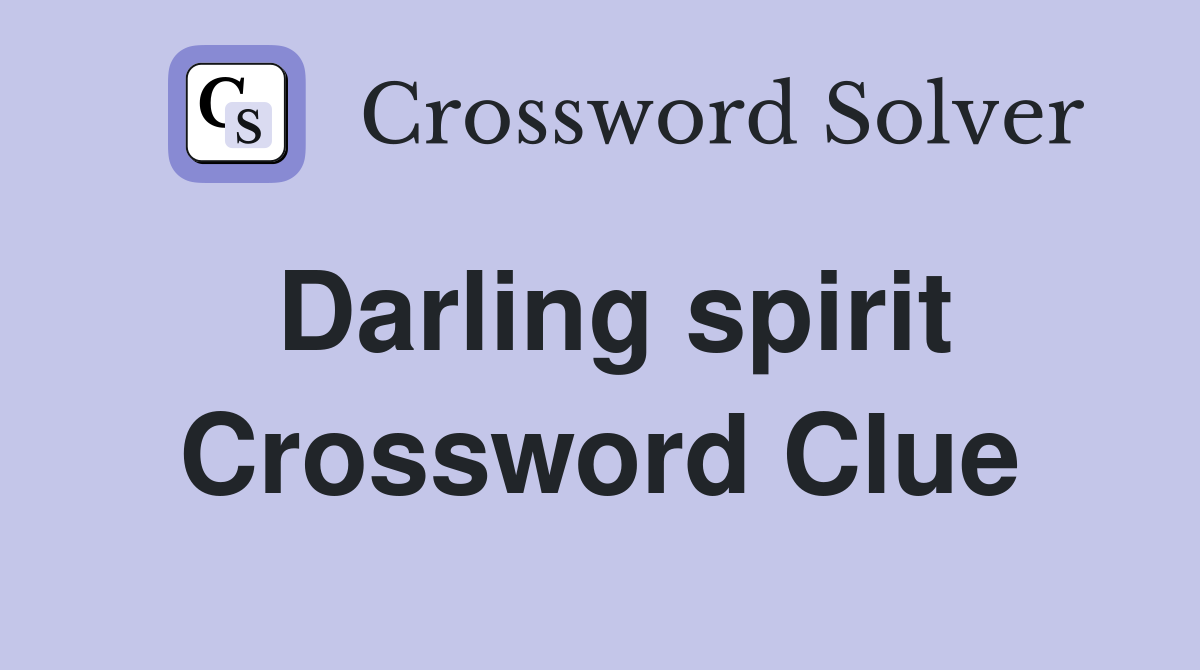 Darling spirit Crossword Clue