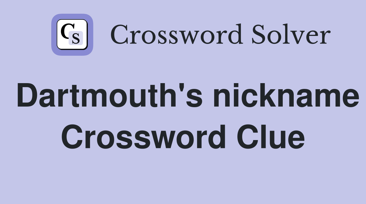 Dartmouth's nickname Crossword Clue
