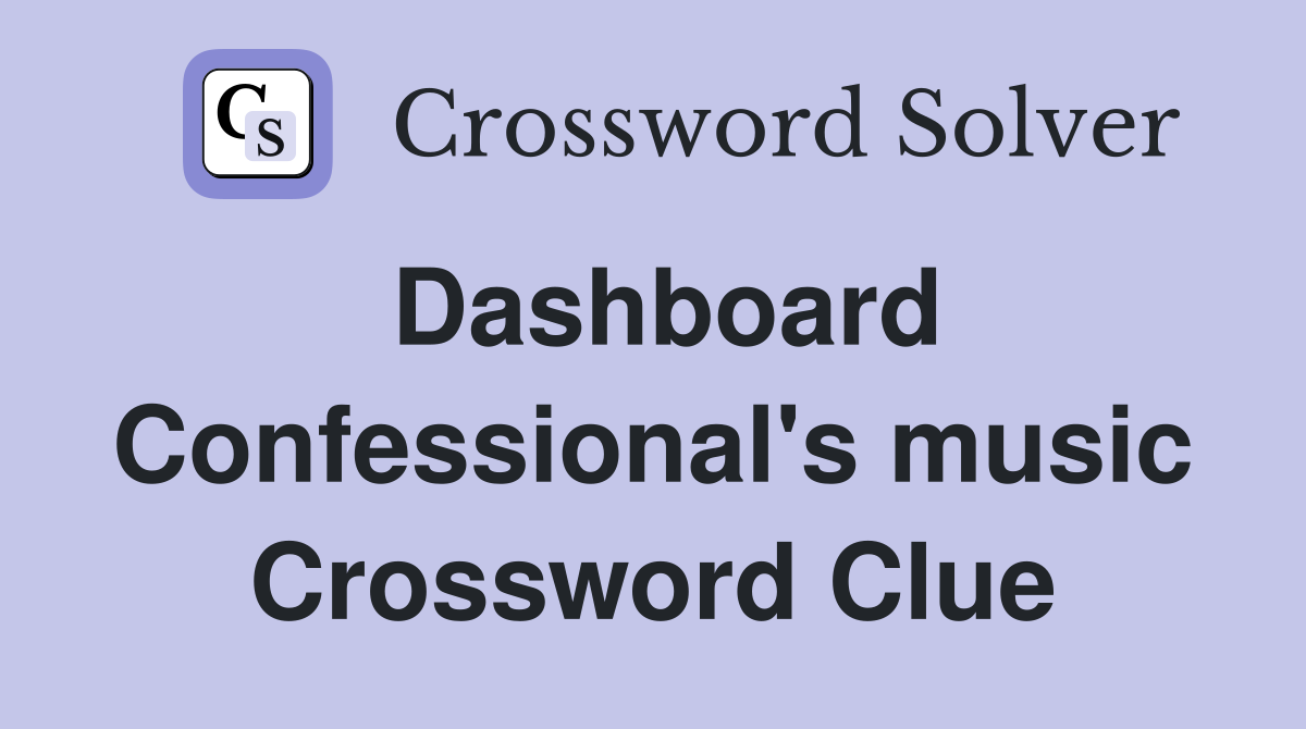 Dashboard Confessional's music Crossword Clue