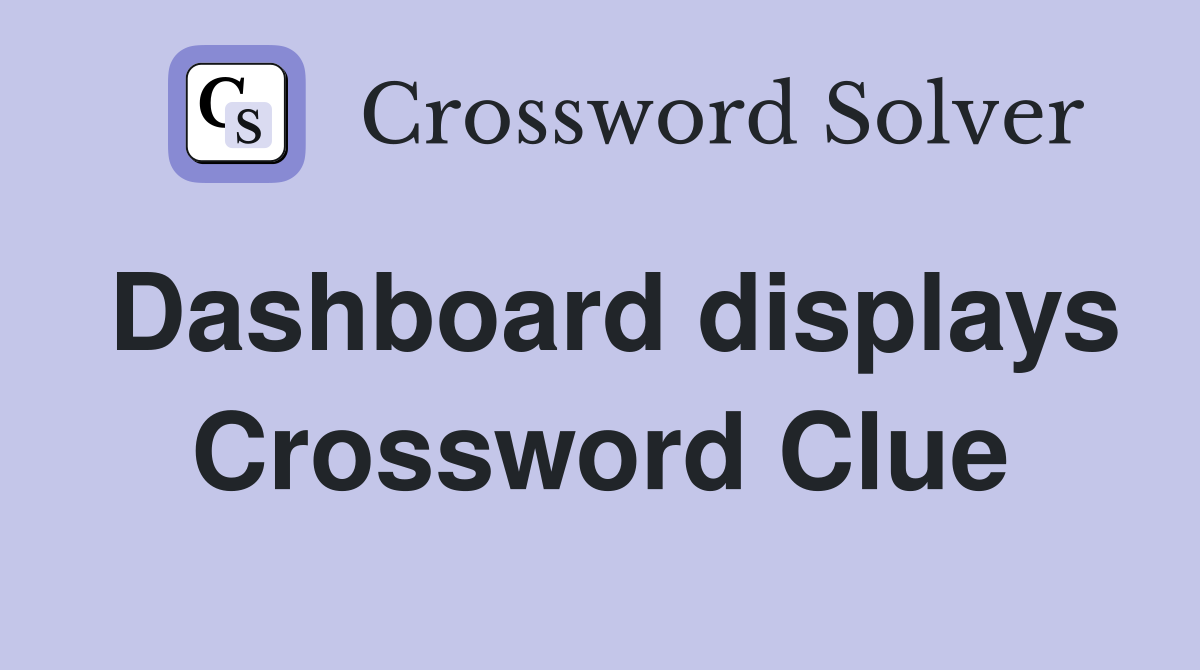 Dashboard displays Crossword Clue