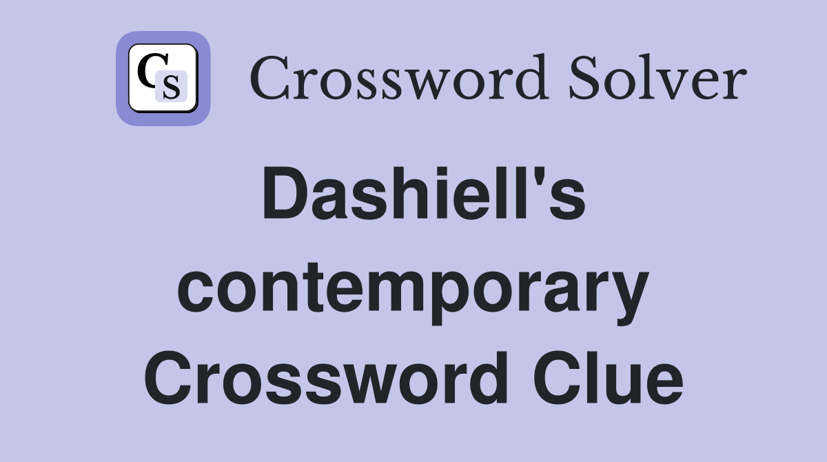 Dashiell's contemporary Crossword Clue
