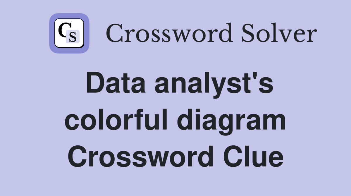 Data analyst's colorful diagram Crossword Clue