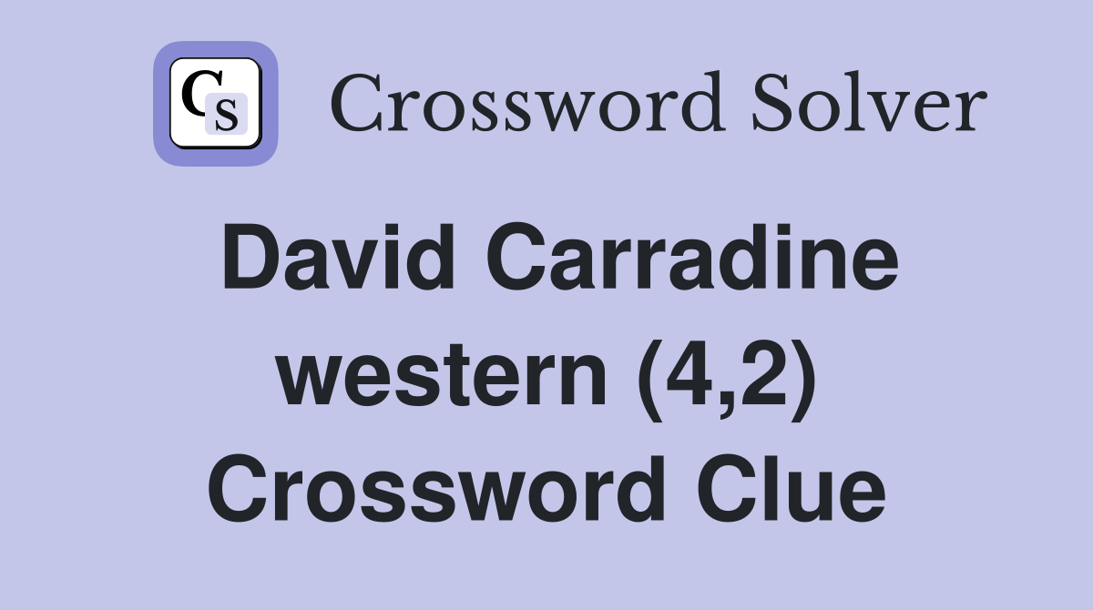 David Carradine western (4,2) Crossword Clue