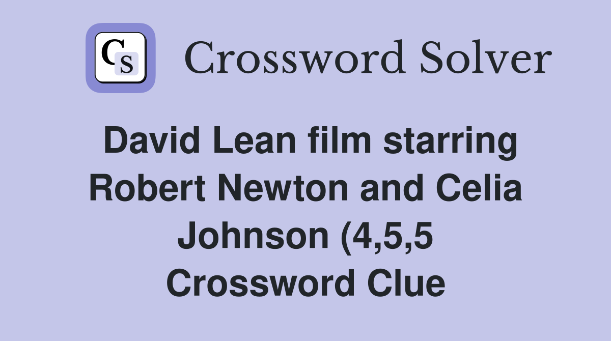 David Lean film starring Robert Newton and Celia Johnson (4 5 5 David Lean film starring Robert Newton and Celia Johnson (4 5 5
