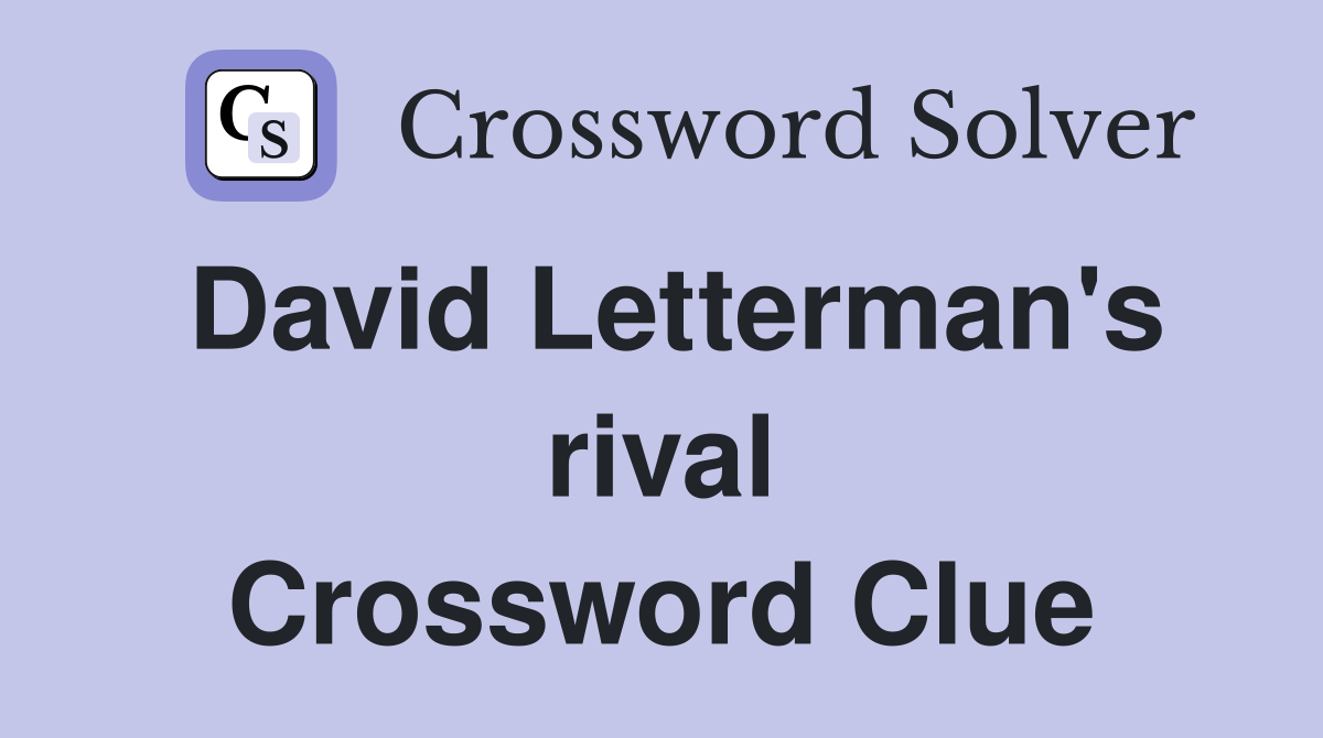 David Letterman's rival Crossword Clue