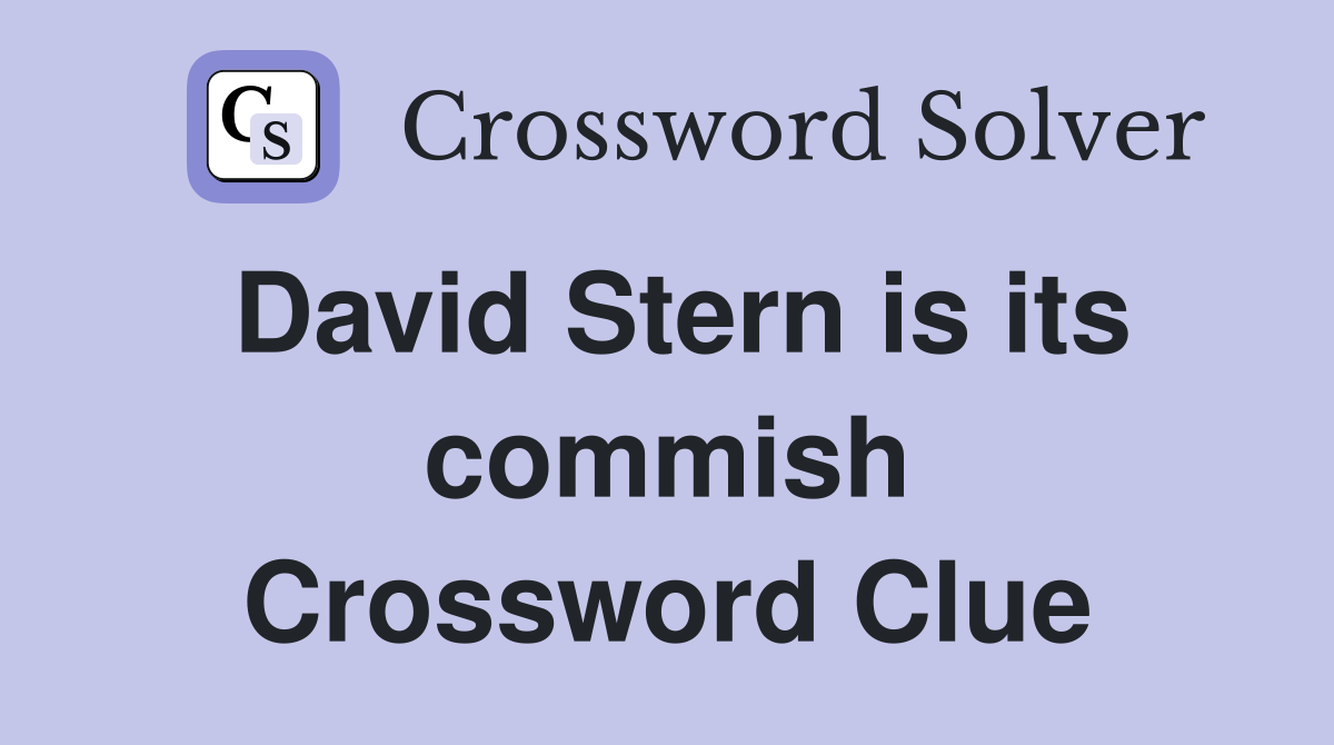 David Stern is its commish Crossword Clue
