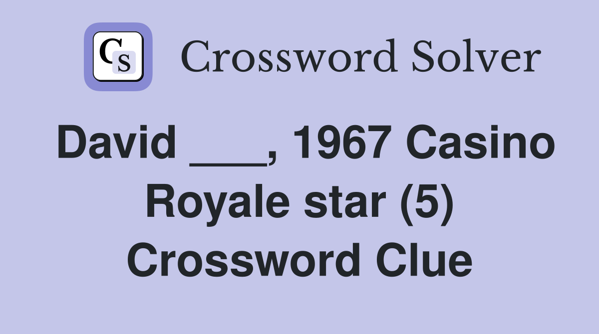 David ___, 1967 Casino Royale star (5) Crossword Clue