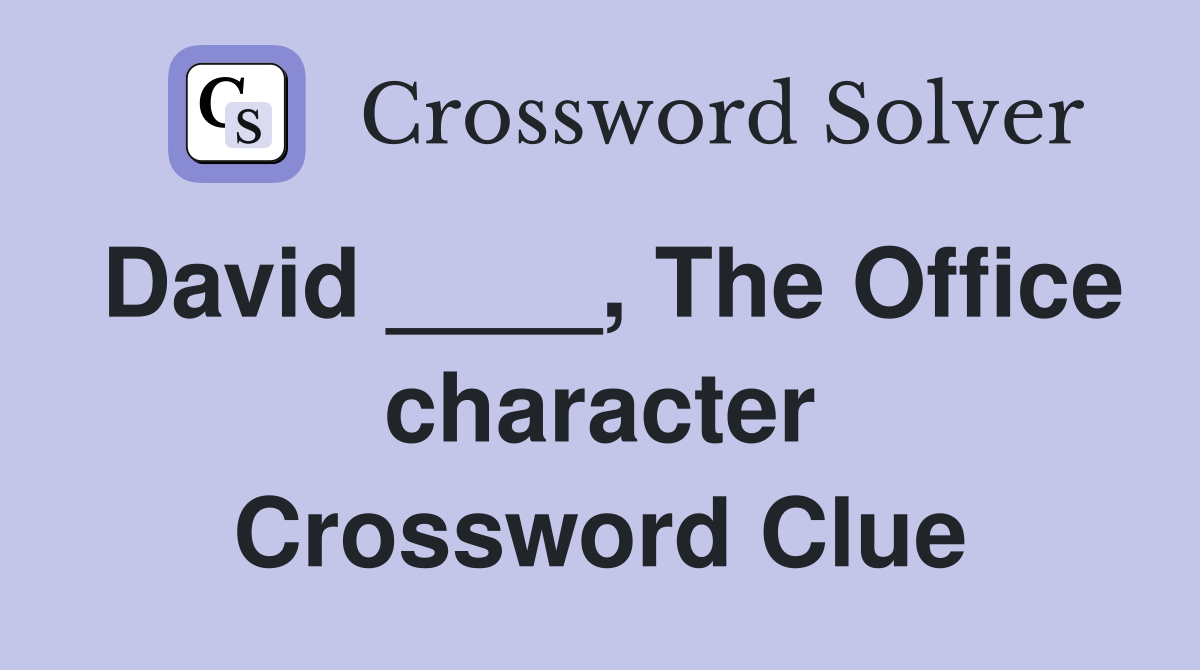 David ____, The Office character Crossword Clue