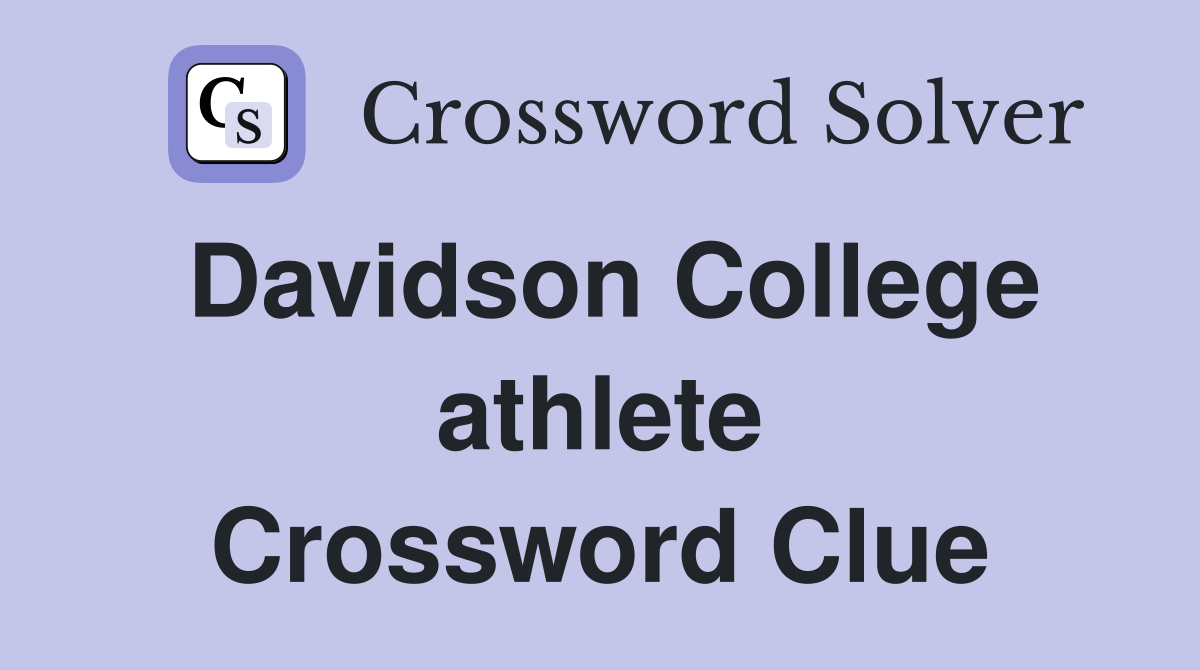 Davidson College athlete Crossword Clue